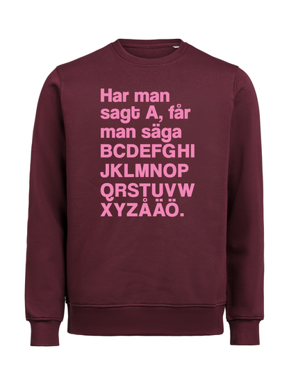Har man sagt A Sweatshirt