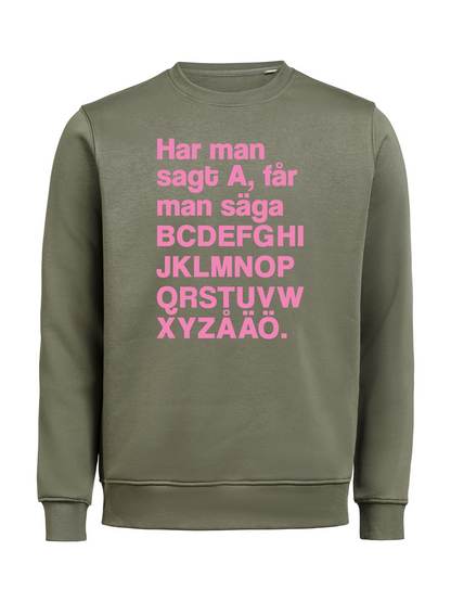 Har man sagt A Sweatshirt